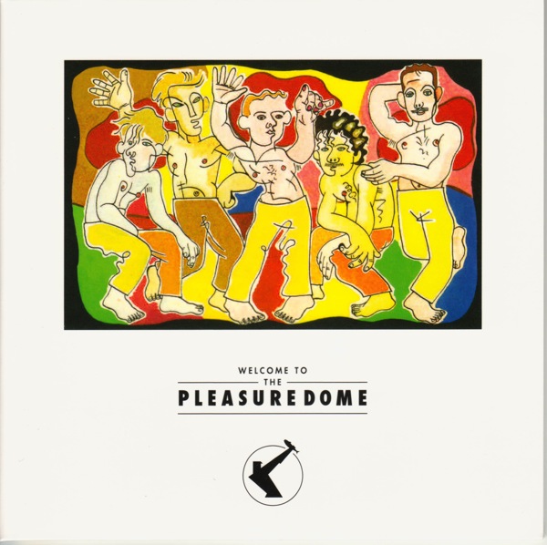 front, Frankie Goes To Hollywood - Welcome To The Pleasure Dome + 9